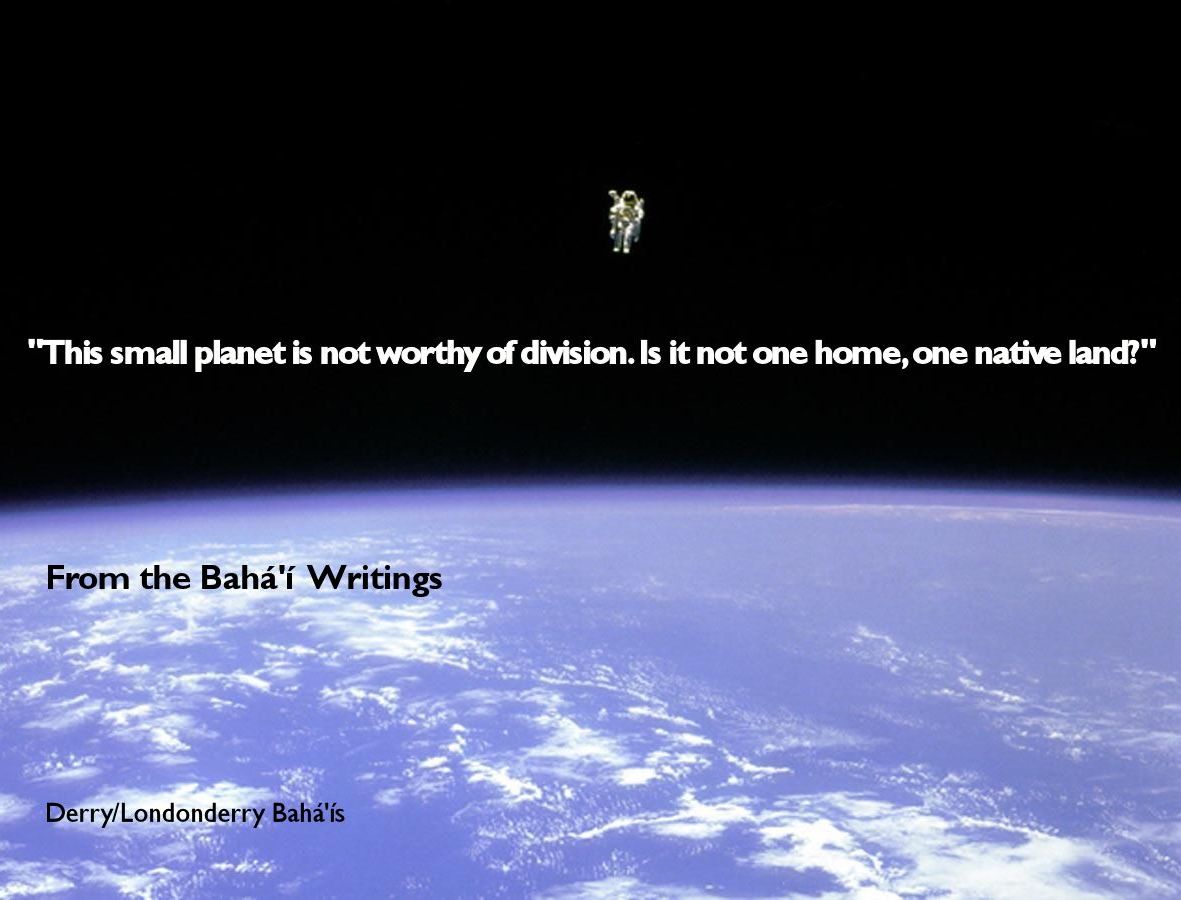 “This small planet is not worthy of division. Is it not one