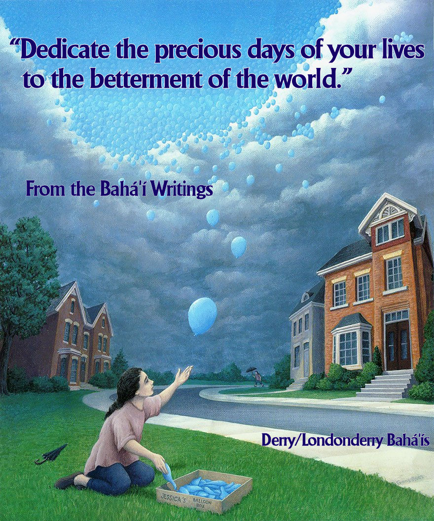 "Dedicate the precious days of your lives to the betterment of the world."